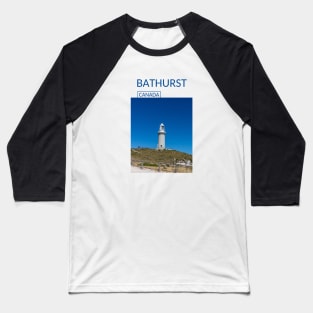 Bathurst New Brunswick Canada Souvenir Lighthouse Gift for Canadian Canada Day Present Souvenir T-shirt Hoodie Apparel Mug Notebook Tote Pillow Sticker Magnet Baseball T-Shirt